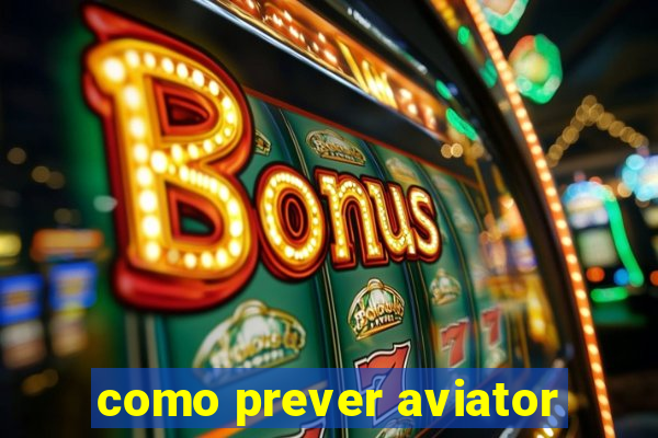 como prever aviator